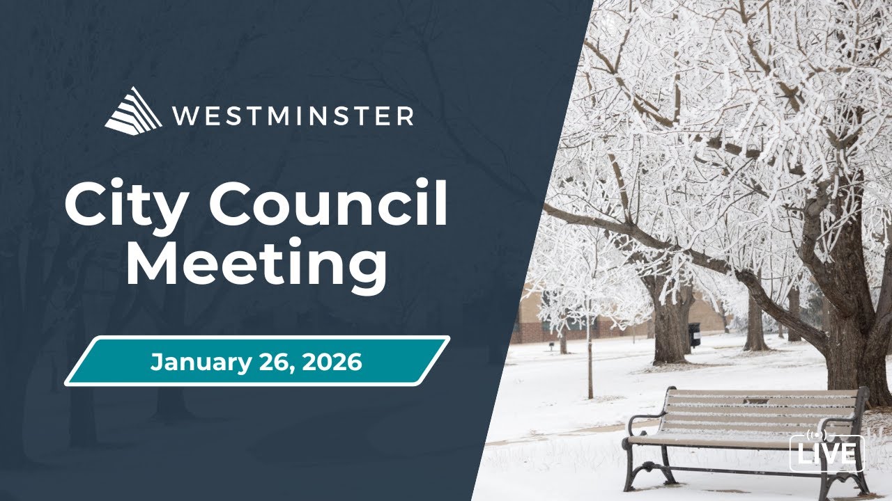 Westminster City Council Meeting | January 26, 2026