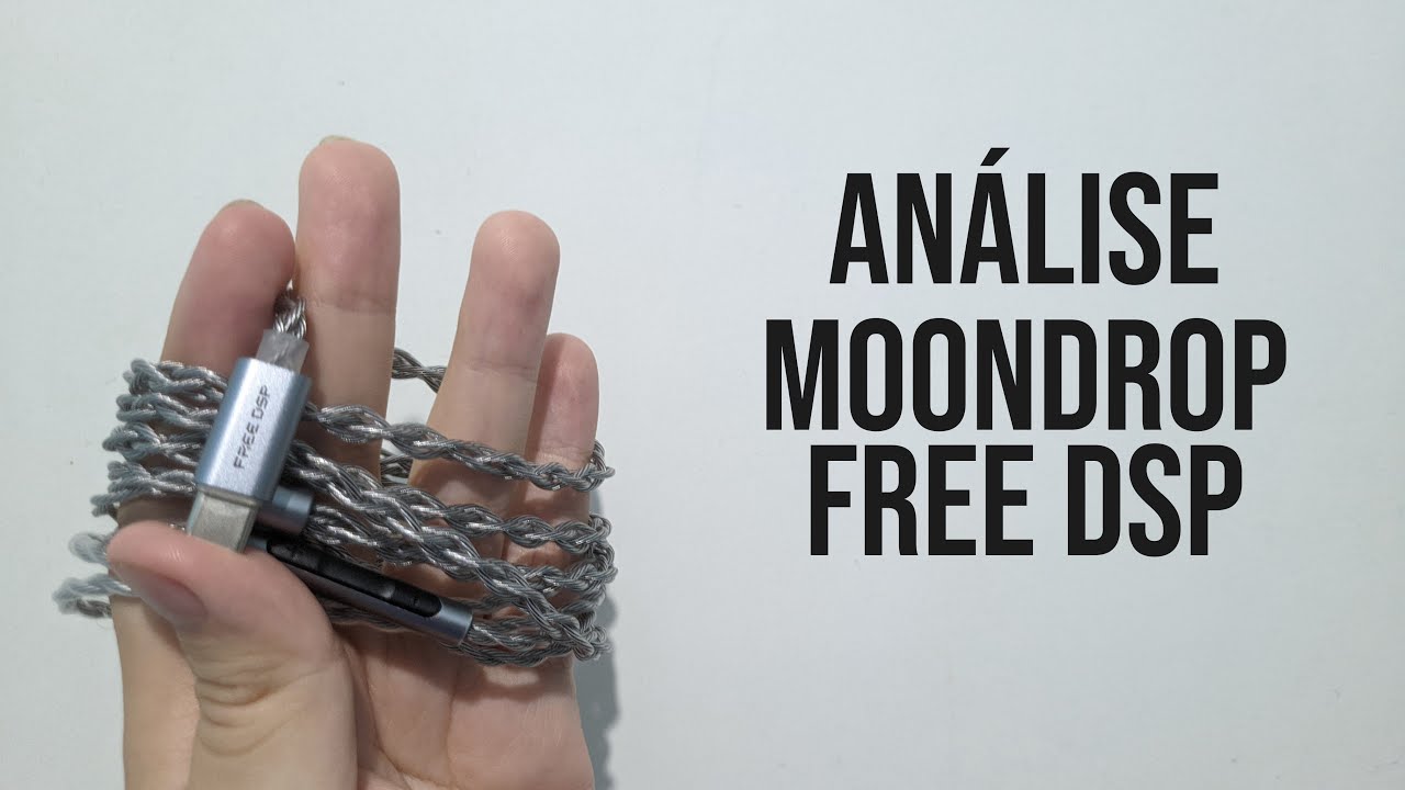 um review bem resumido do Moondrop FREE DSP...