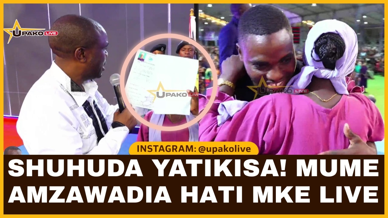 SHUHUDA YAIBUA SHANGWE LA WATU WA MUNGU MBELE YA MTUME MWAMPOSA MUME AMPA MKE HATI YA NYUMBA LIVE