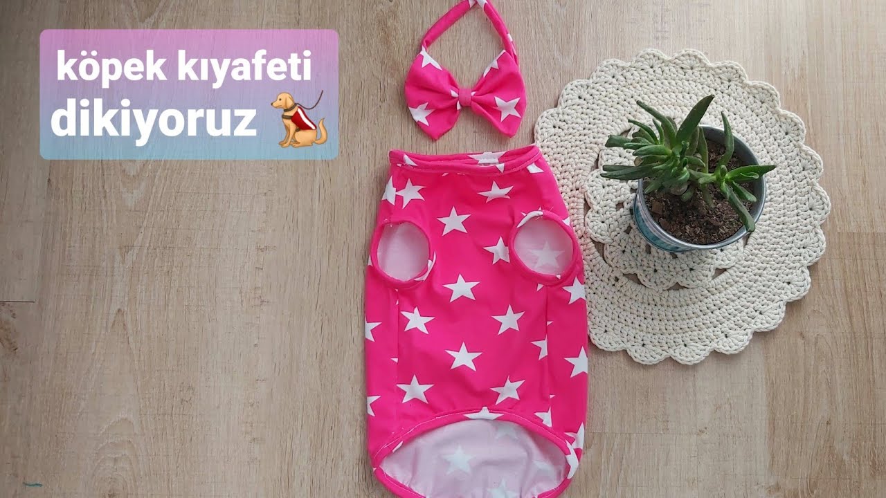köpek kıyafeti dikiyoruz 🥰