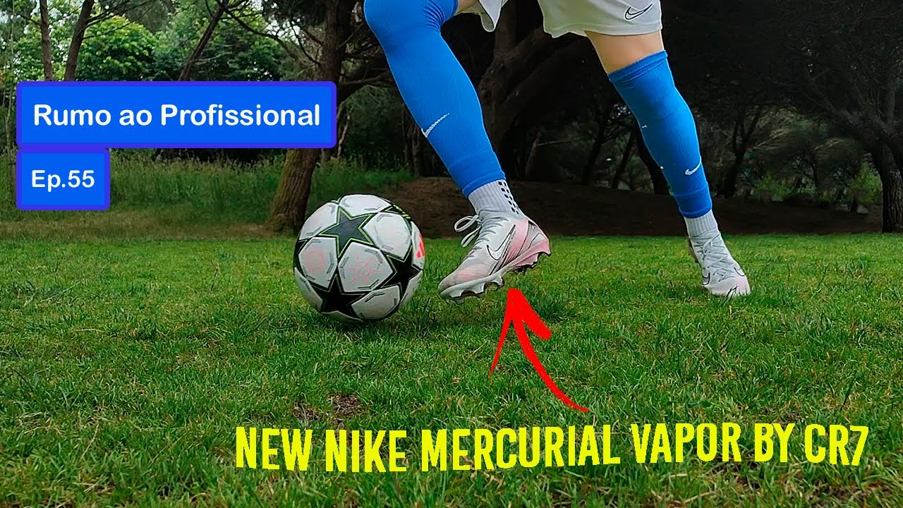 TESTEI A NOVA NIKE MERCURIAL VAPOR BY CR7!!! - RUMO AO PROFISSIONAL Ep.55