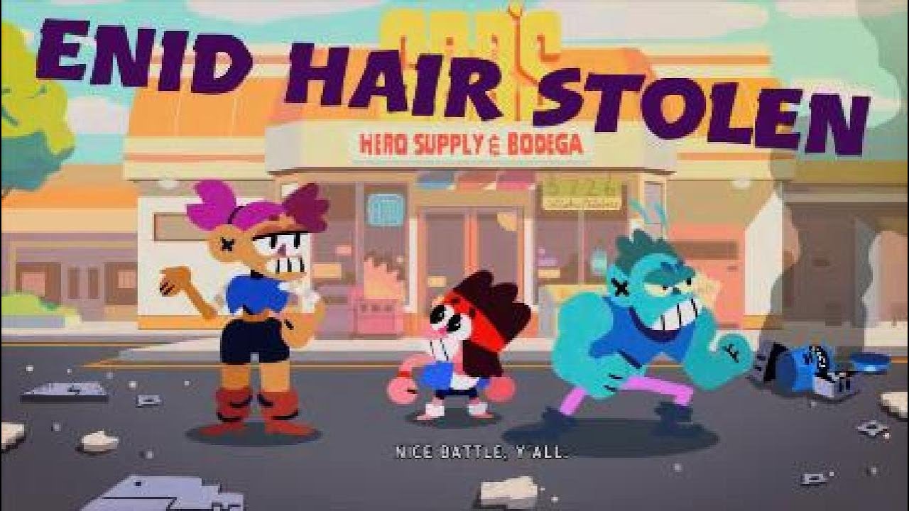 Ok K.O. lets be heros| Enid needs help getting stolen hair