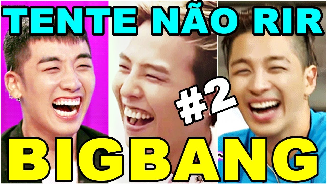 BIGBANG - TENTE NÃO RIR #2