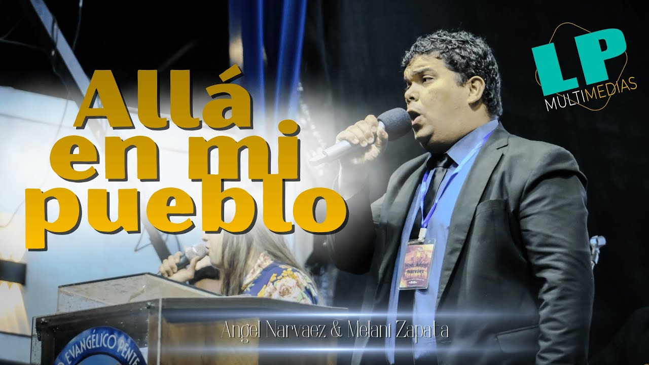 🎶Allá en mi pueblo🔥 | Ángel Narváez & Melani Zapata🎤