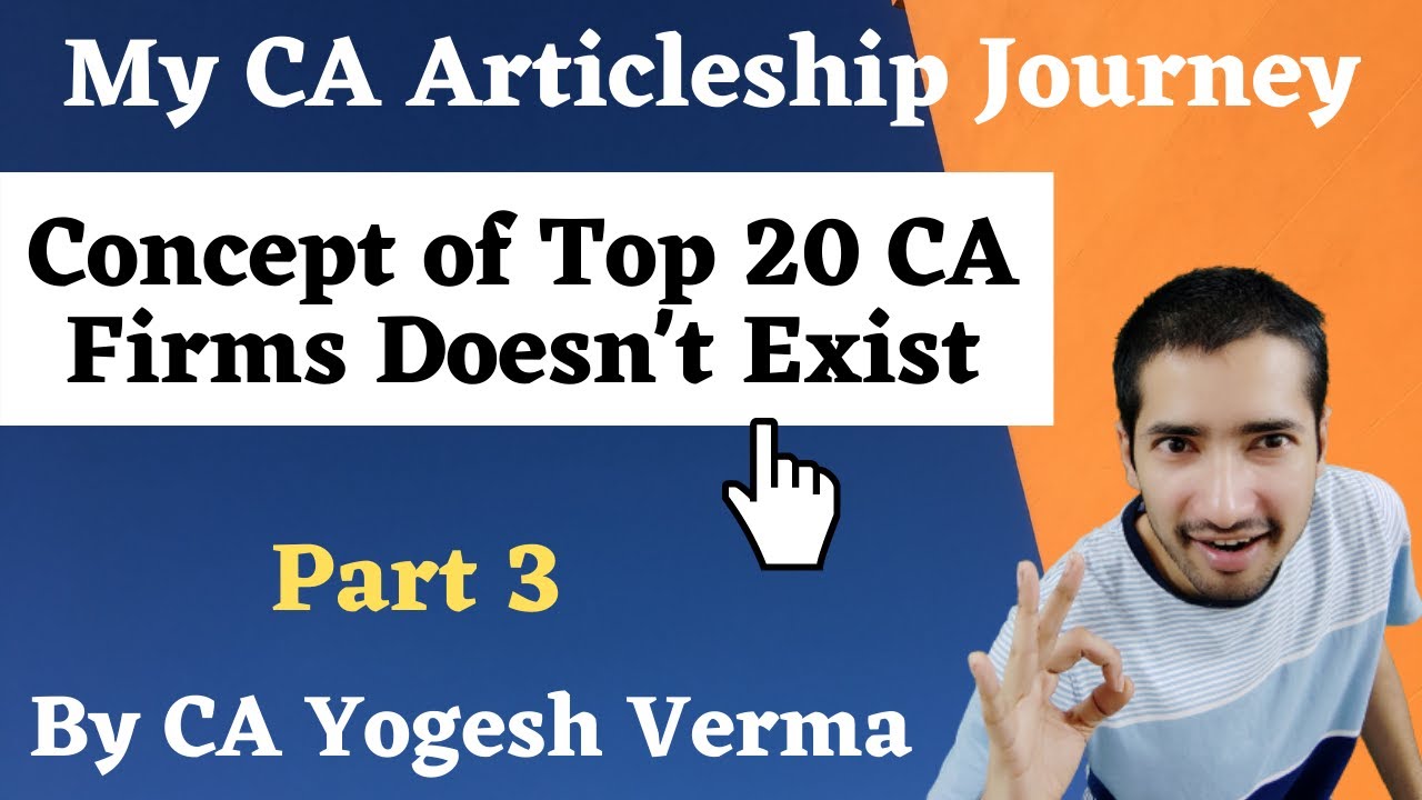 My CA Articleship Journey | Who Made List of Top 20 CA Firms | By CA Yogesh Verma