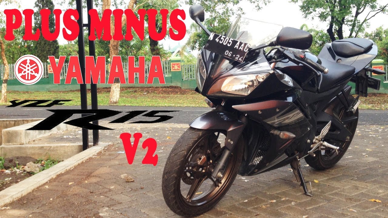 Kelebihan dan Kekurangan Yamaha YZF R15 V2
