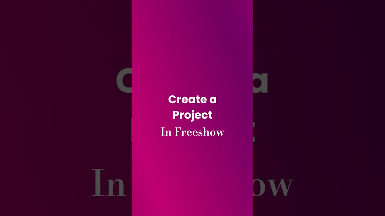 Freeshow-Create a Project -English
