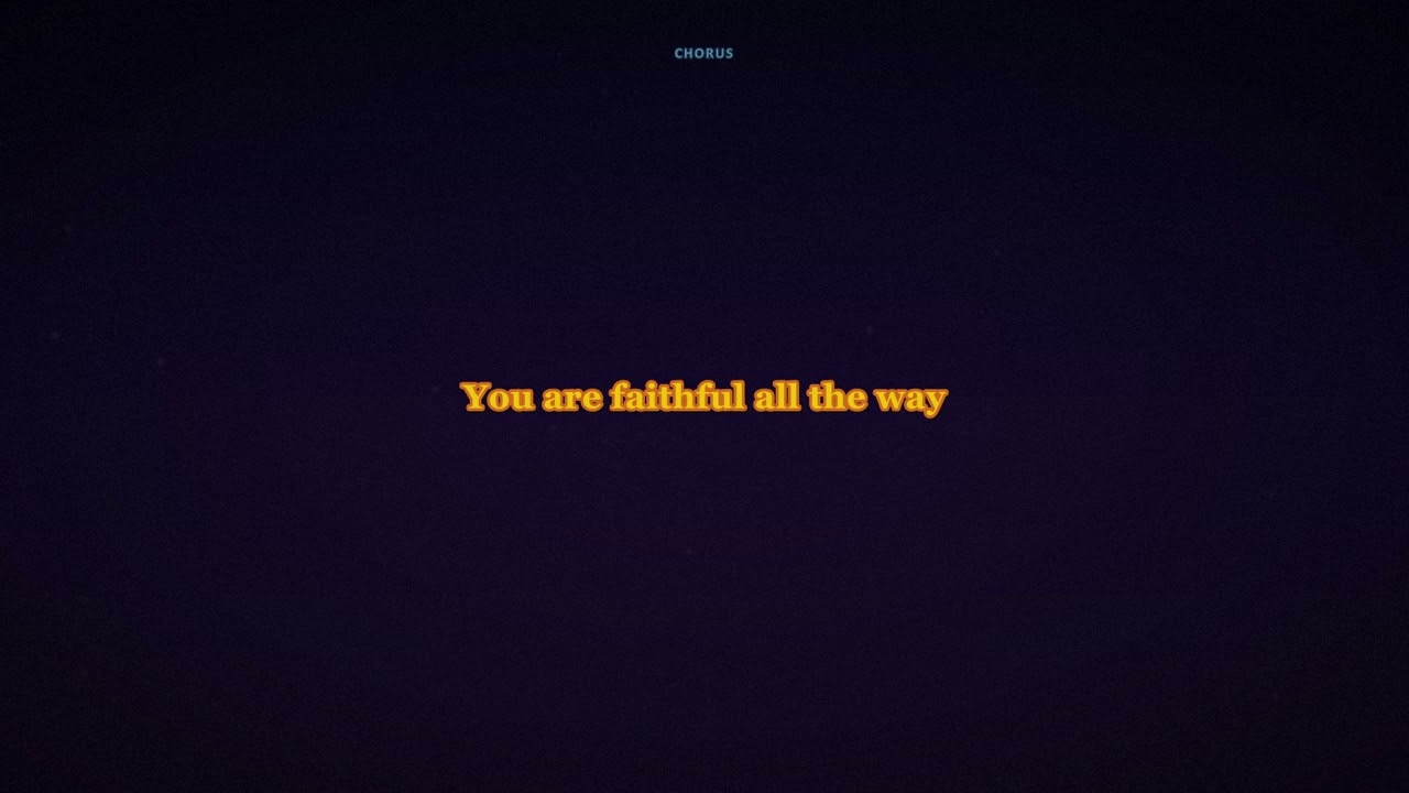 Faithful (All The Way) - Official Lyric Video