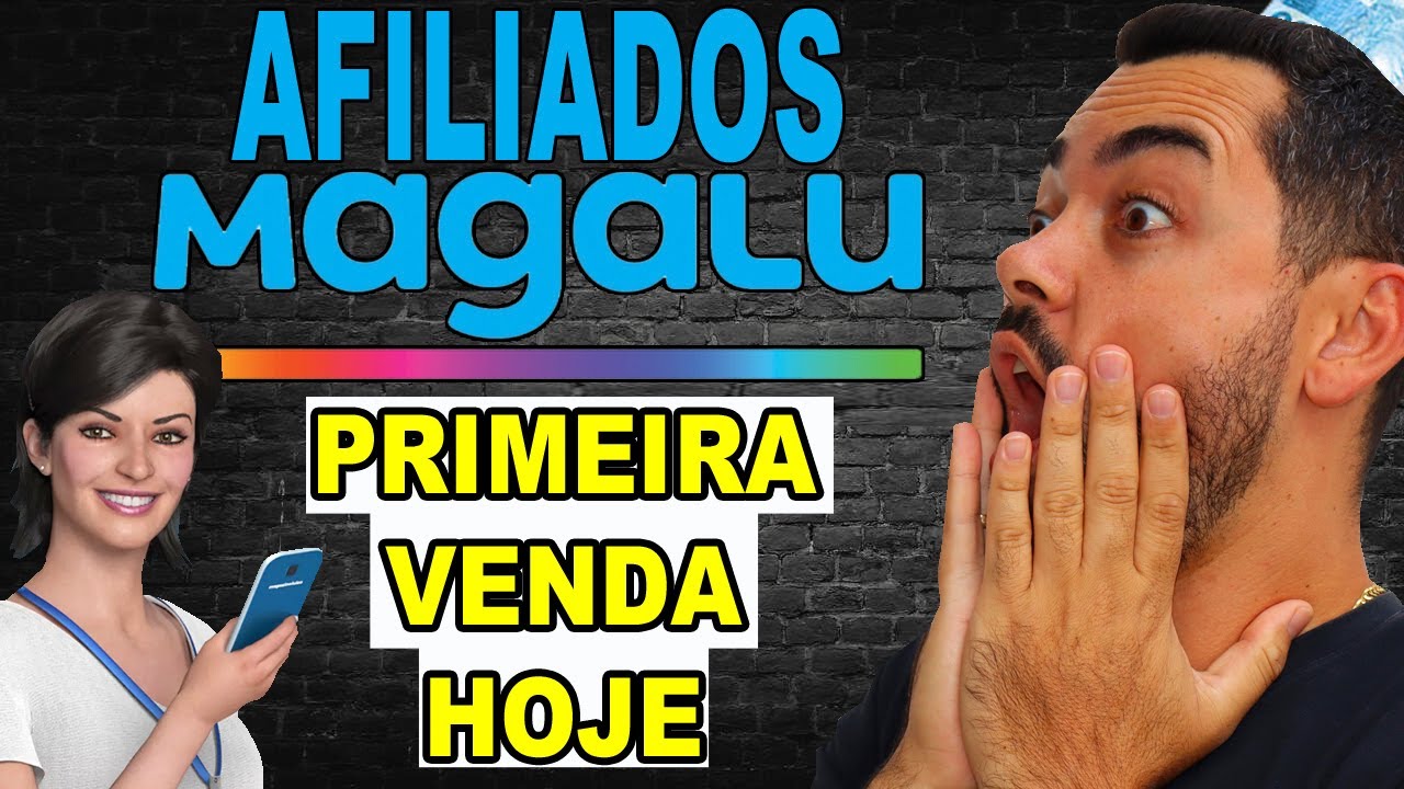 Como Fazer a Primeira Venda Como Afiliado Magalu | 1ª Venda Como Afiliado Parceiro da Magazine Luiza