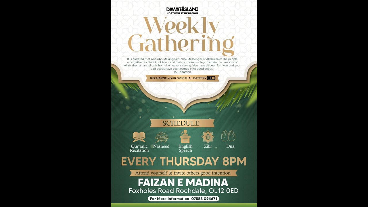 Weekly Sunnah Inspired Ijtima @ Faizan-e-Madina Rochdale
