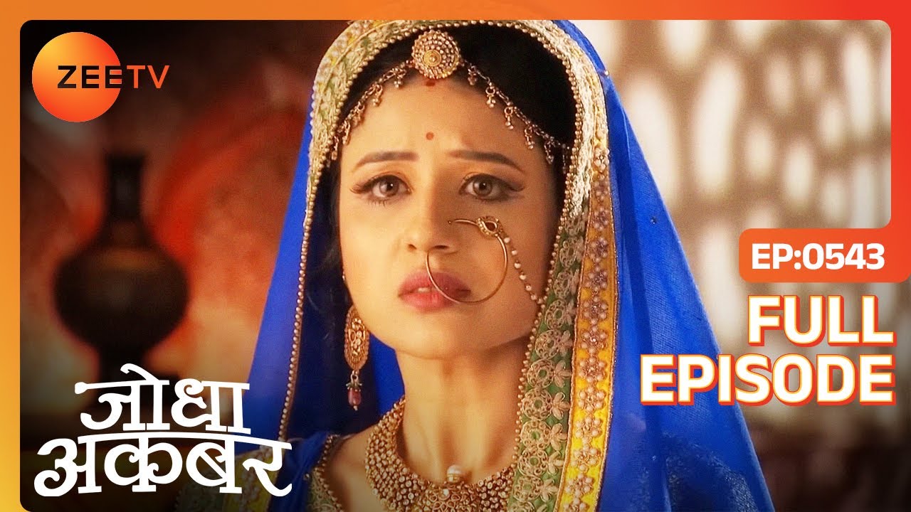 Salim refuses to come to the celebration | Jodha Akbar | Full Ep. 543 | Zee TV