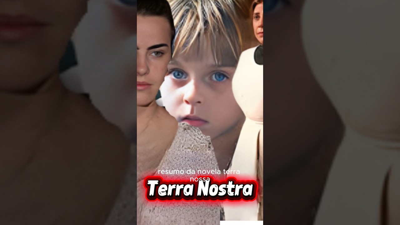 Resumo de terra nostra #terranostra #resumodenovela #novelasglobo #entretenimento #Romance #Com&eacute;dia