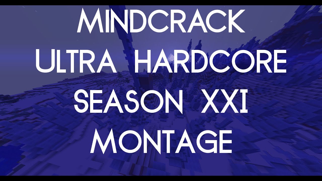 Mindcrack Ultra Hardcore Season 21 Montage
