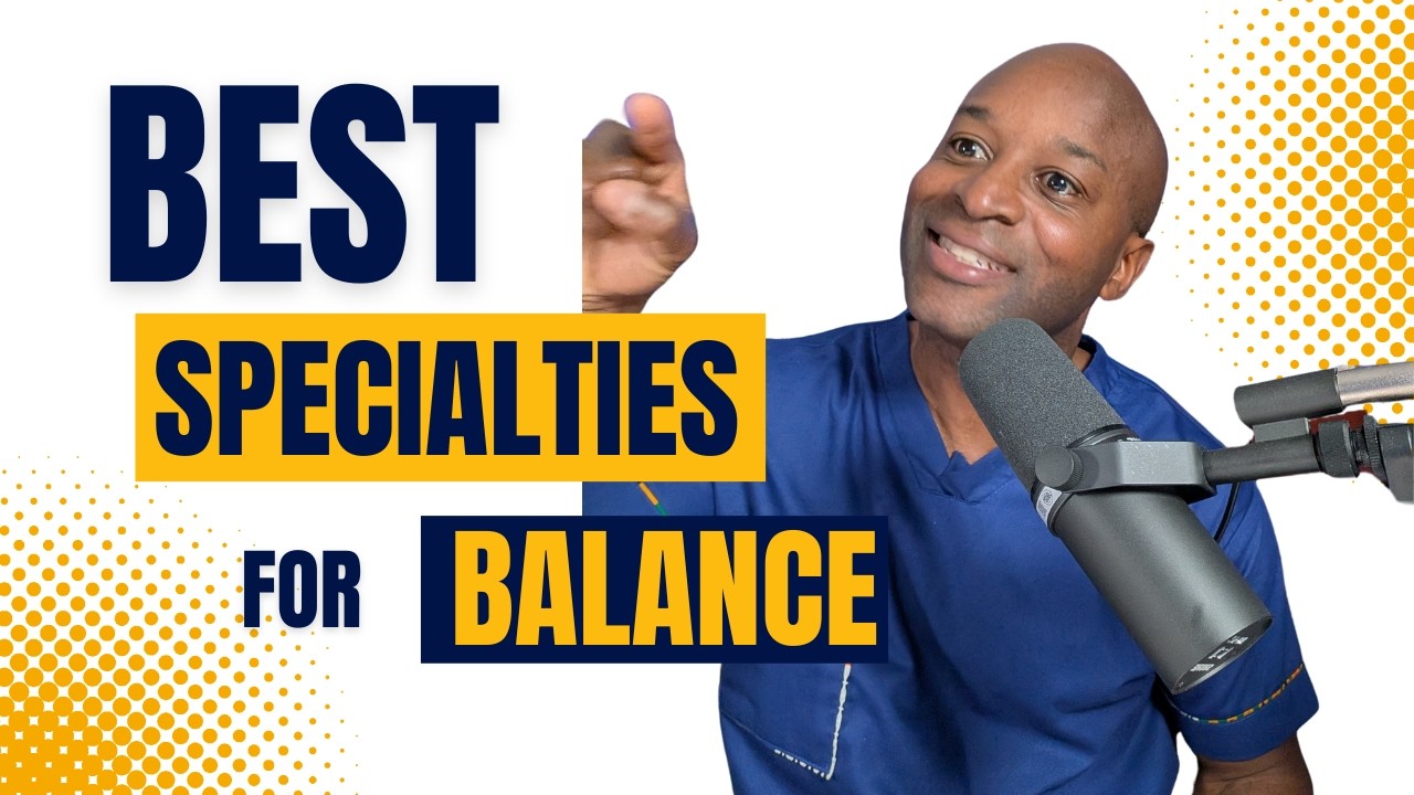 Medical Specialties That Offer MORE Freedom & Better Work Life Balance