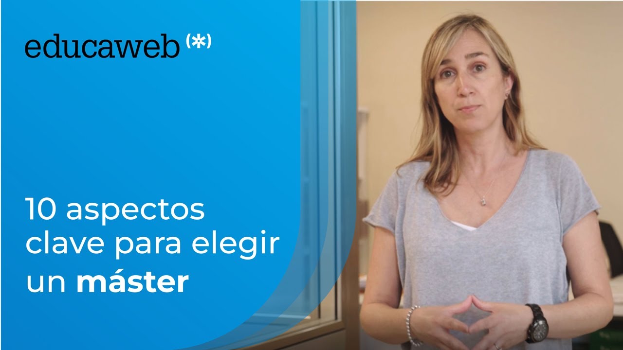 10 aspectos clave para elegir un máster