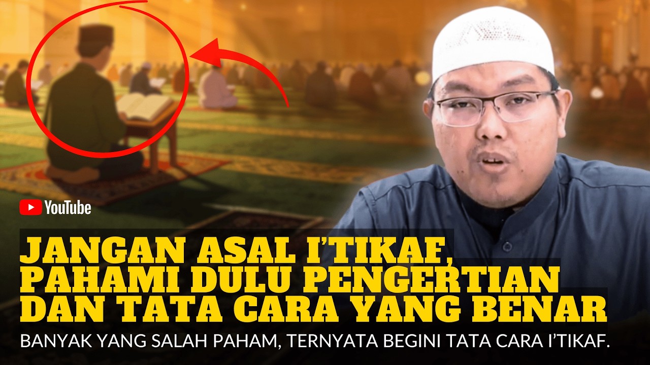 KENAPA BANYAK YANG SALAH TENTANG I’TIKAF?‼️PELAJARI TATA CARA YANG BENAR | Ustadz Firanda Andirja
