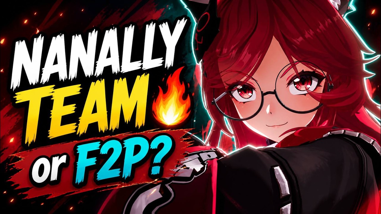 Nanally Team Guide 🔥 or F2P Build? | Neverness To Everness