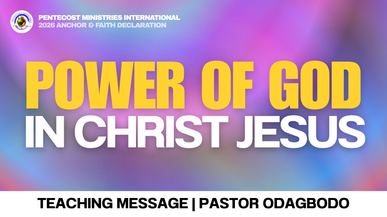 The Power Of God In Christ Jesus | Pastor Odagbodo | PMI