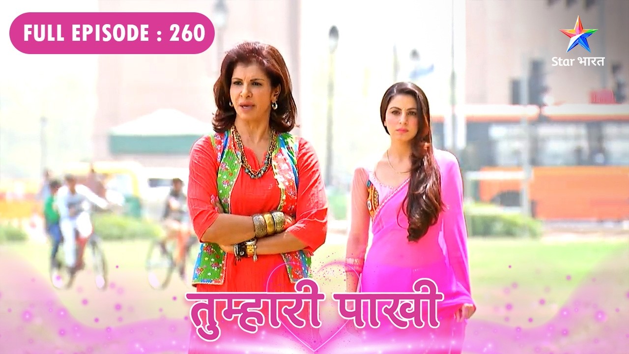 Tumhari Paakhi | Veer Ne Maara Paakhi Ko Thappad | FULL EPISODE- 260 #starbharatromance