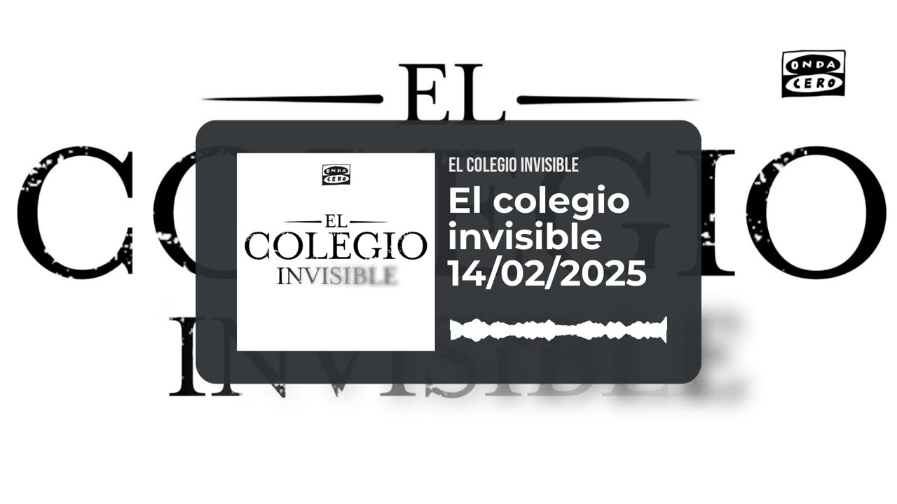 El colegio invisible 14/02/2025