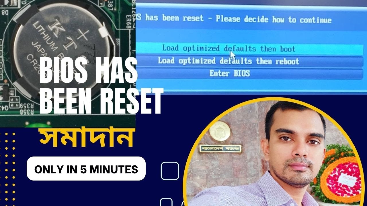 BIOS HAS BEEN reset - please decide how to continue Bangla | load optimized defaults then boot