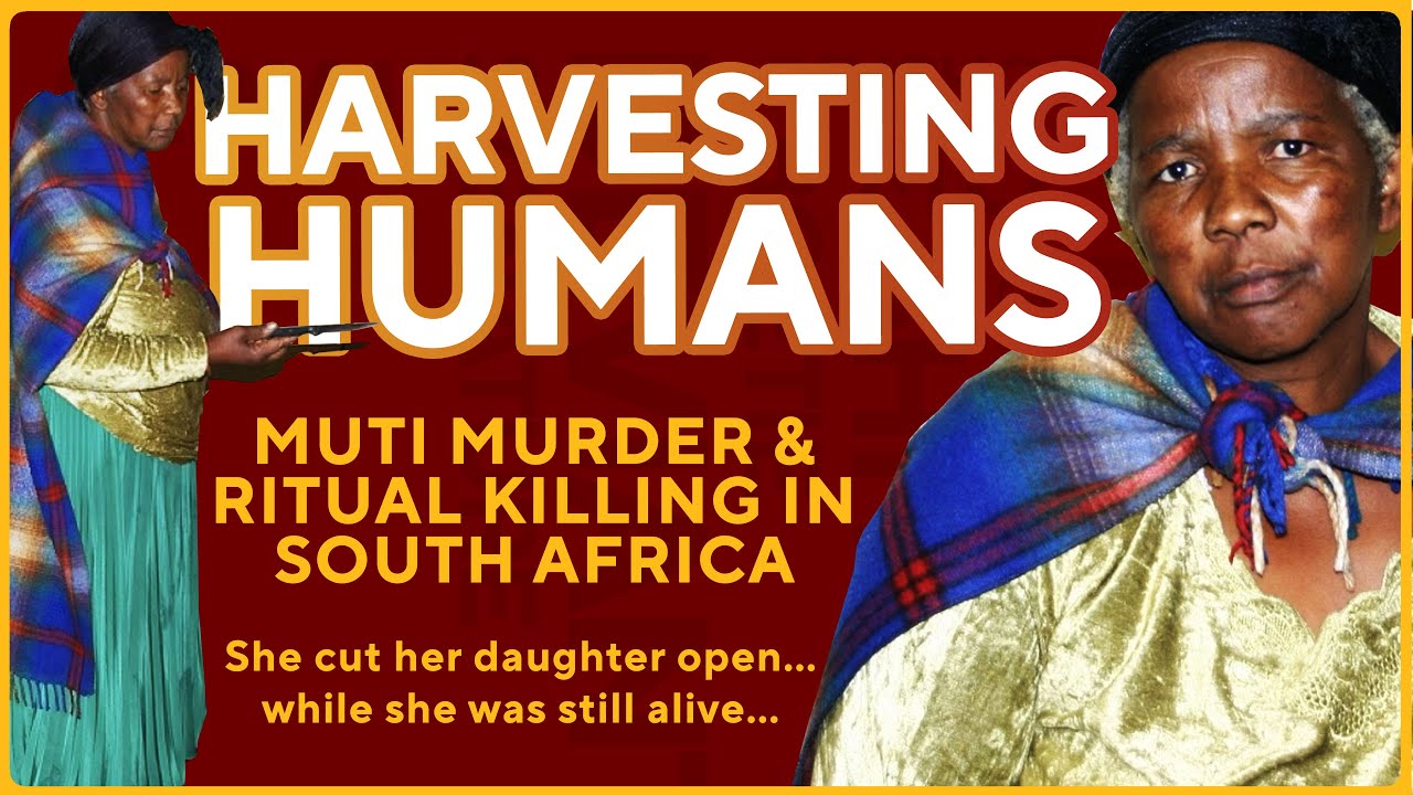 Harvested Alive: The Truth About &lsquo;Muti&rsquo; Murders & Ritual Killing in South Africa