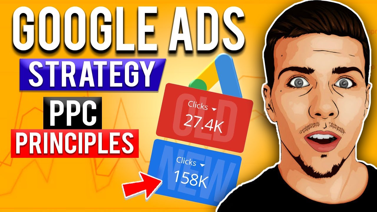 Google Ads Strategy: PPC Principles for Paid Search Campaigns
