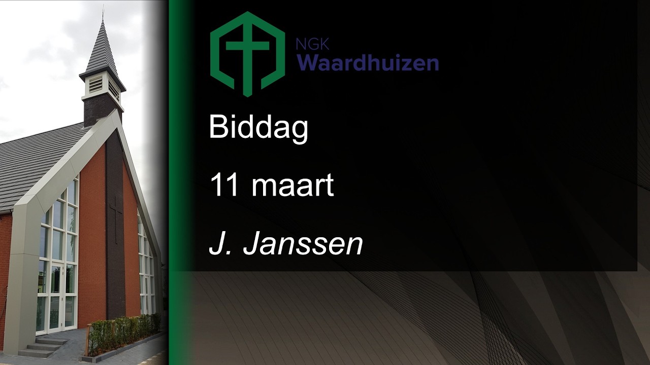 Biddagdienst 11 maart - J. Janssen - NGK Waardhuizen