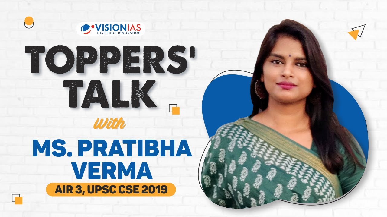 Toppers' Talk with Ms. Pratibha Verma, AIR 3, UPSC CSE 2019