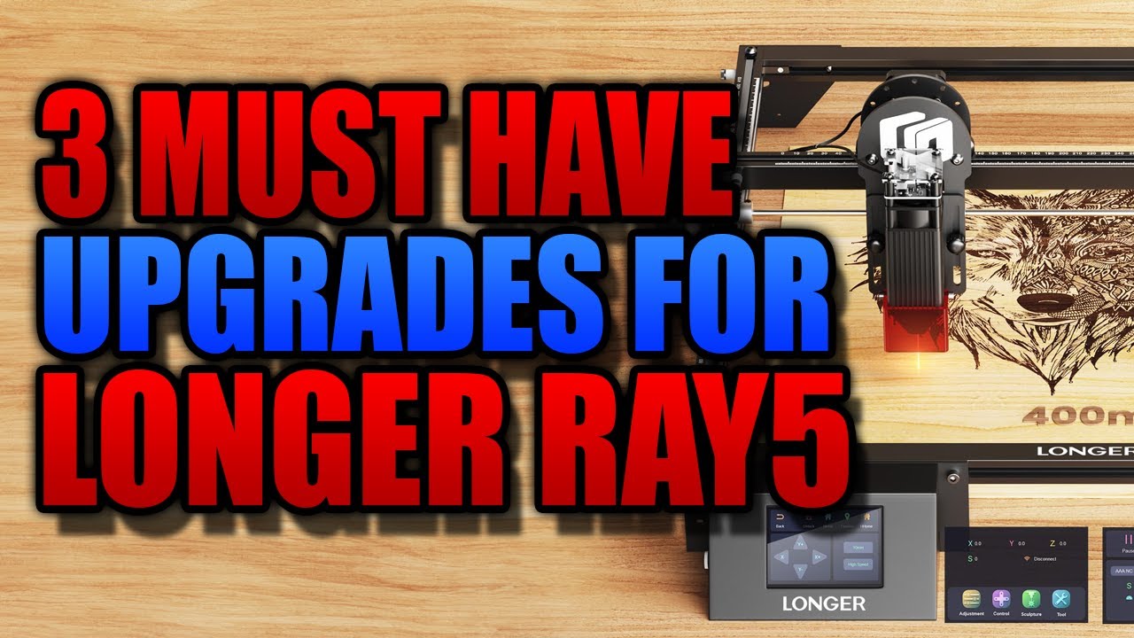 3 обязательных дополнения для лазерного резака Longer Ray 5 20 Вт