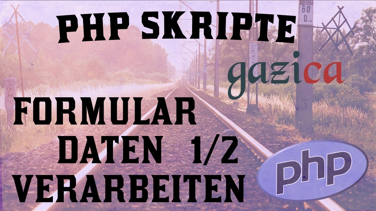 [#13] Formular-Daten mit PHP verarbeiten (Teil 1)