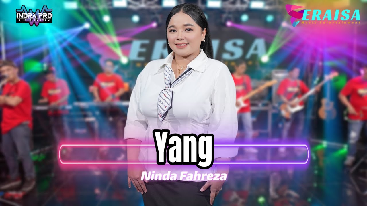 YANG - Ninda Fahreza - OM ERAISA ( Live Record Studio )