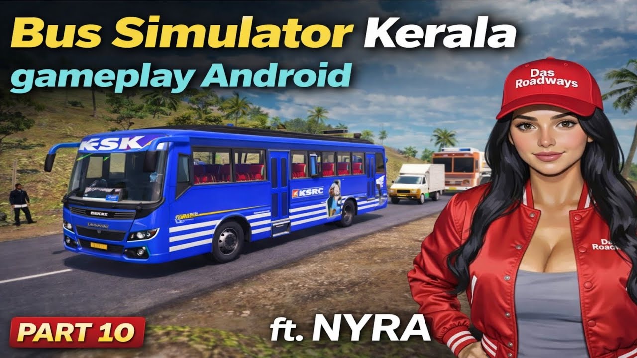Bus Simulator Kerala Gameplay | Android Part 10 | ft NYRA | Bus Driving Game