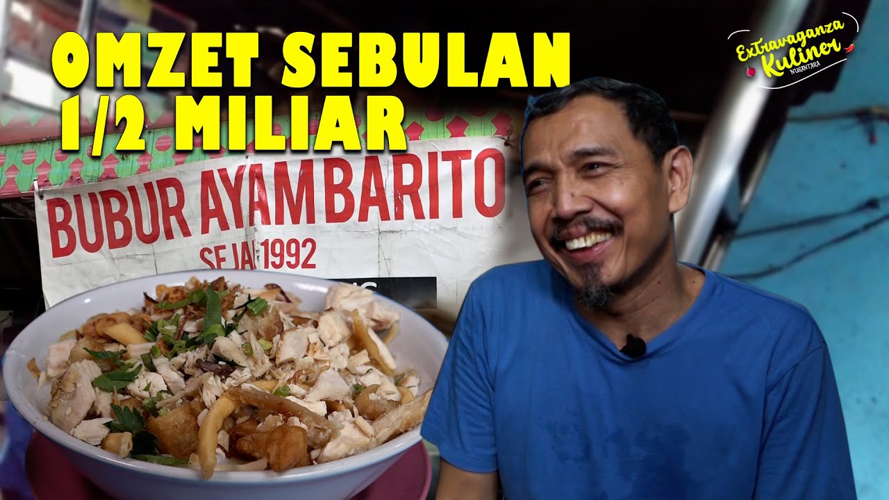 BUBUR AYAM BARITO, SEHARI BISA 1000 MANGKOK BUBUR, OMSET 1/2 MILIAR PERBULAN!!!