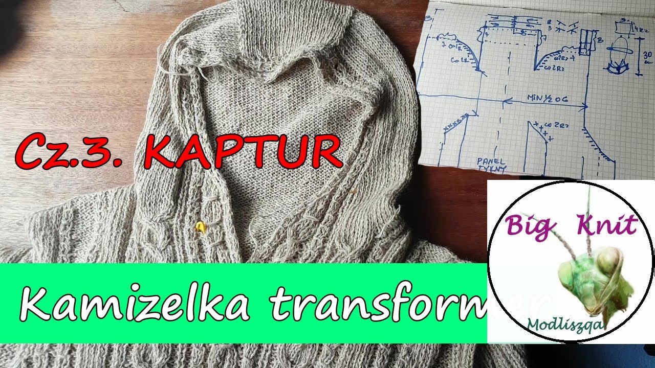 Kamizelka kangurka - cz3.  KAPTUR  prawie lub bez szycia  #knitting #kamizelkatransformer