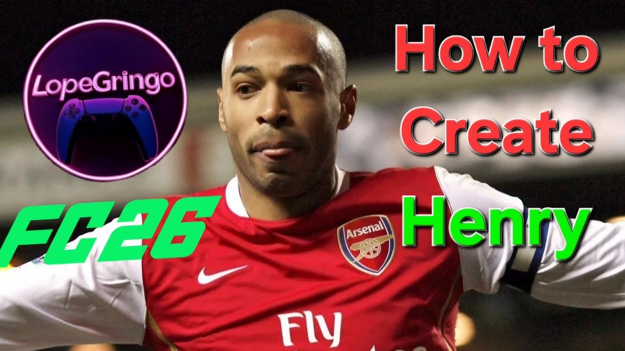 Comment créer Thierry Henry sur Fc26