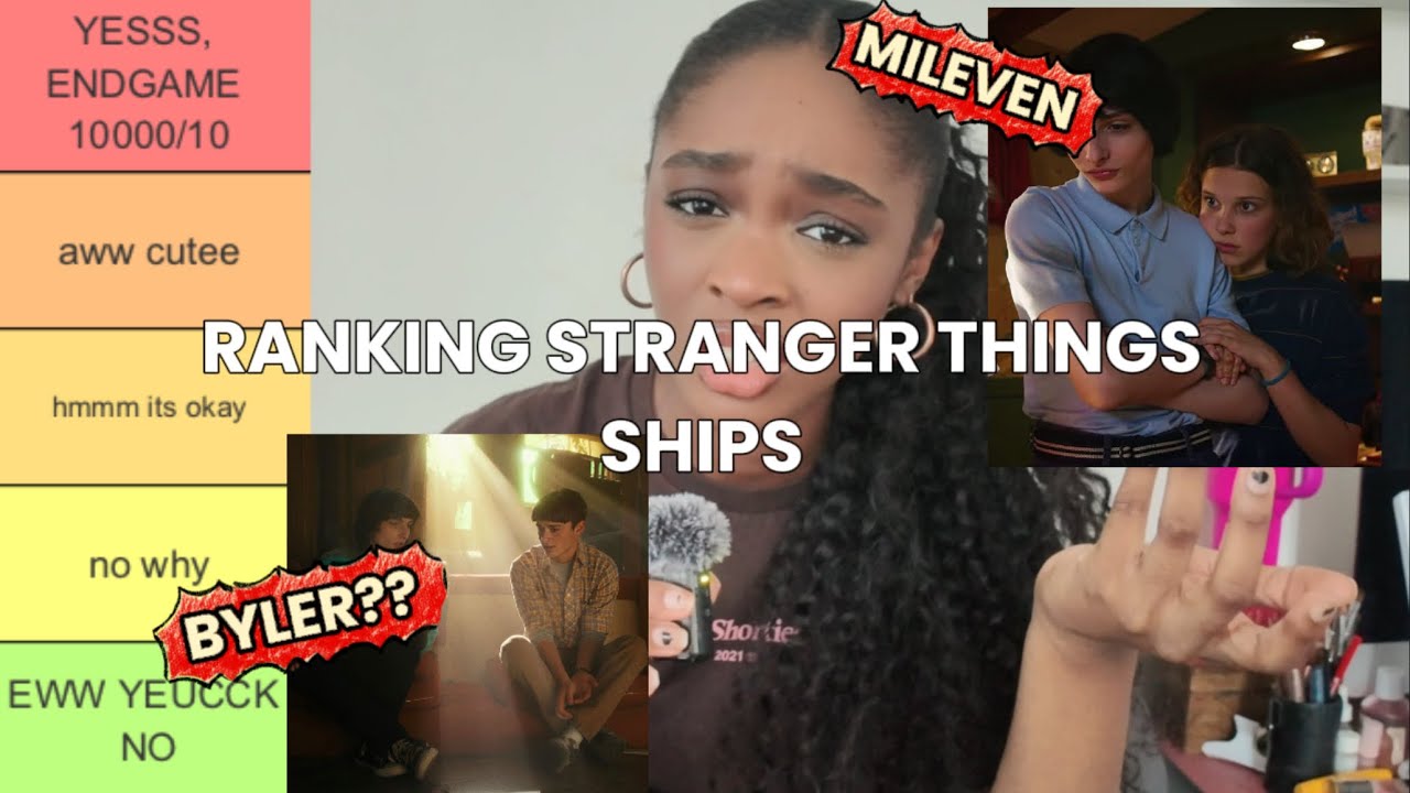 I RANKED STRANGER THINGS SHIPS!! #MILEVEN #BYLER 