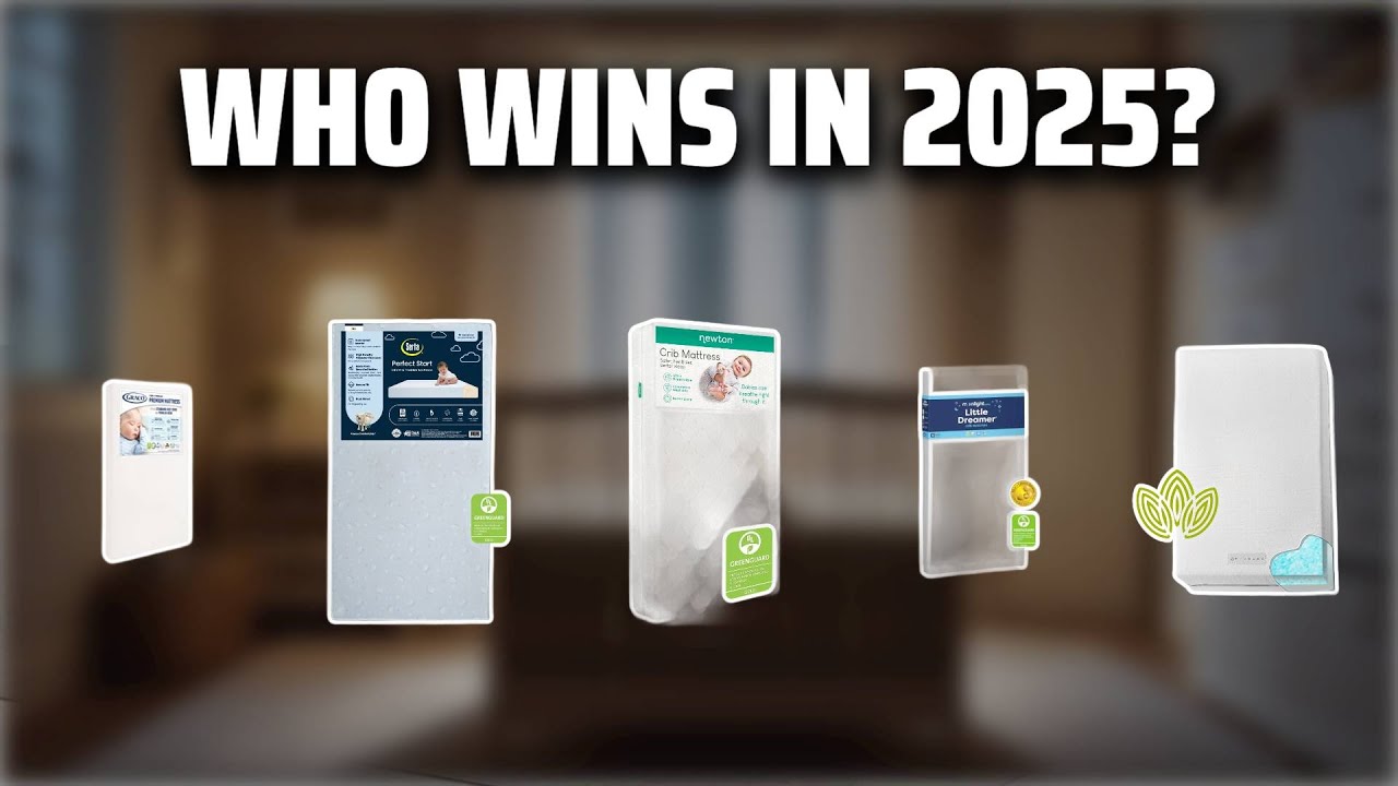 The Top 5 Best Crib Mattress in 2025 - Must Watch Before Buying!