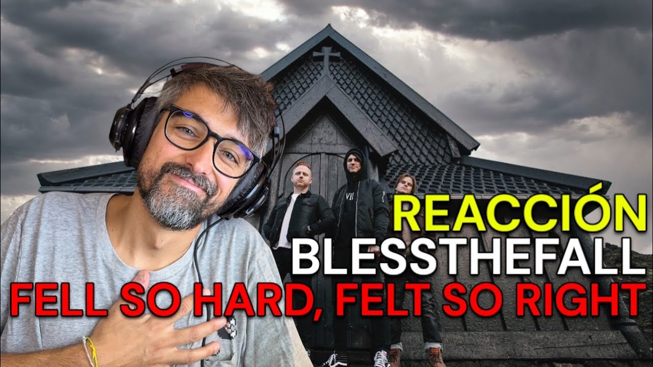 Blessthefall - Fell So Hard, Felt So Right | REACCIÓN