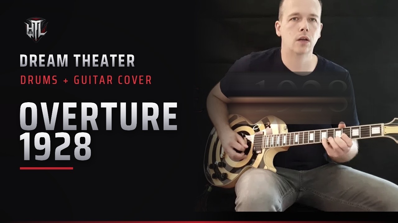 Dream Theater Overture 1928 Drum/ Guitar Cover by HTL