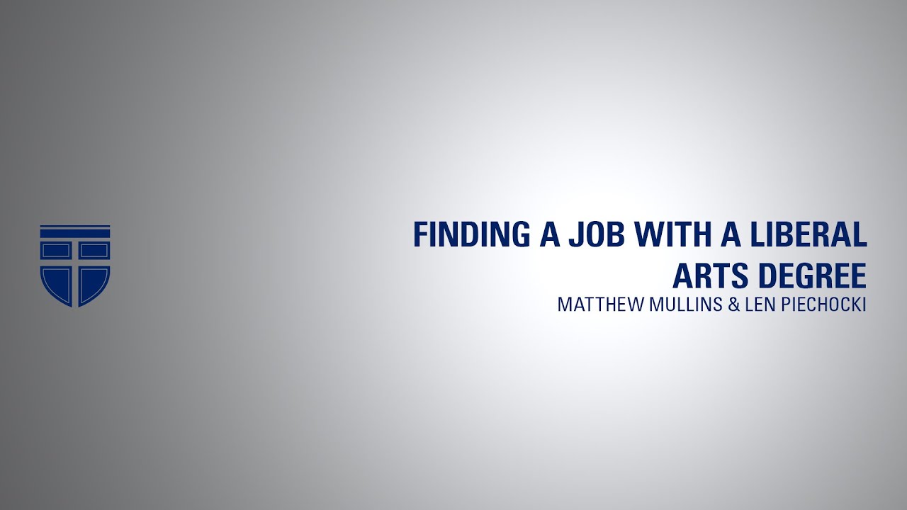 Finding a Job with a Liberal Arts Degree | Len Piechocki