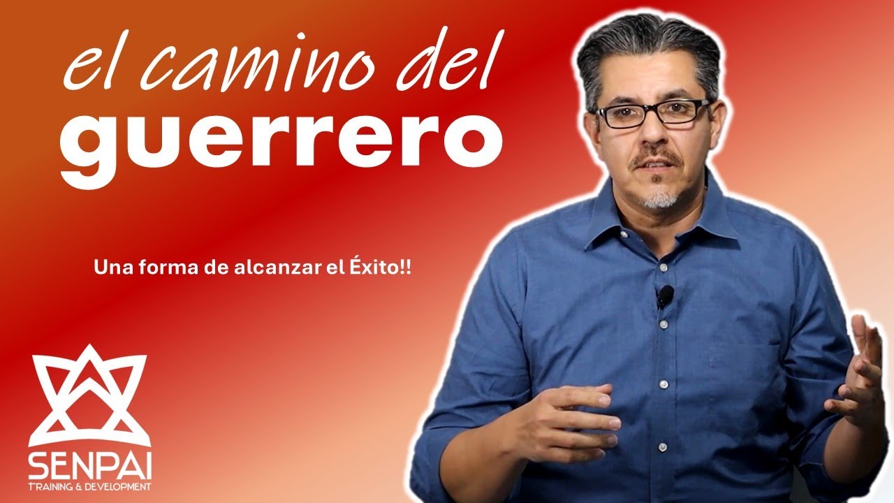 El Camino del Guerrero... ¿Cómo lo vas recorriendo?