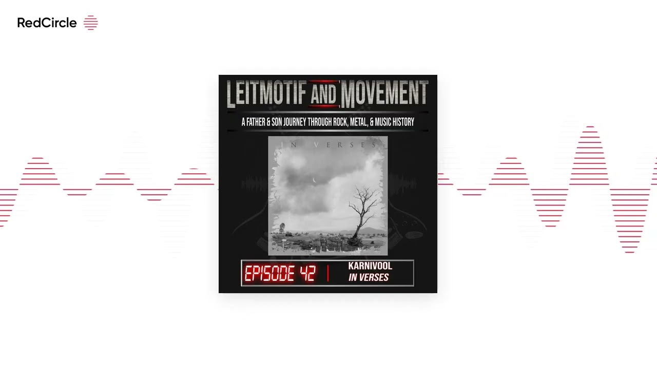 Leitmotif and Movement: A Father and Son Musical Journey Podcast - Episode 42 - Karnivool’s 