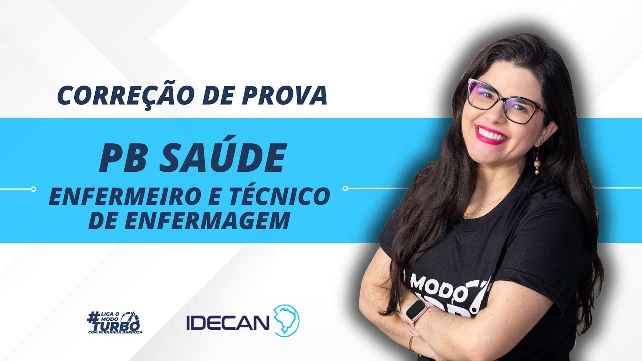 Correção de Prova IDECAN | PB SAÚDE - Enfermeiro parte 02
