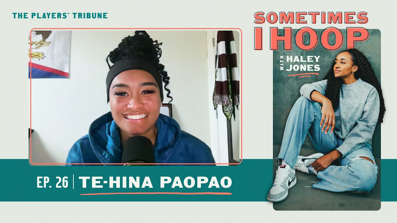 Te-Hina Paopao Chats With Haley Jones | Sometimes I Hoop | The Players’ Tribune