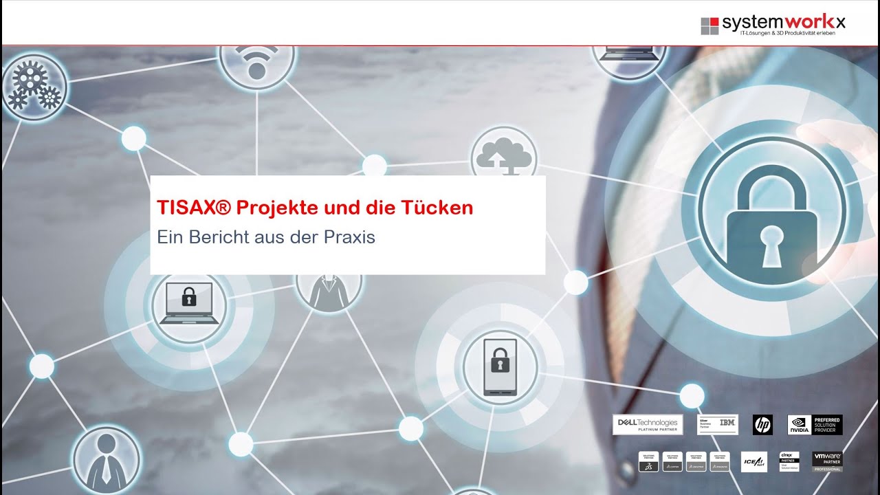 Informationssicherheit - TISAX® Projekte und die Tücken - ein Bericht aus der Praxis