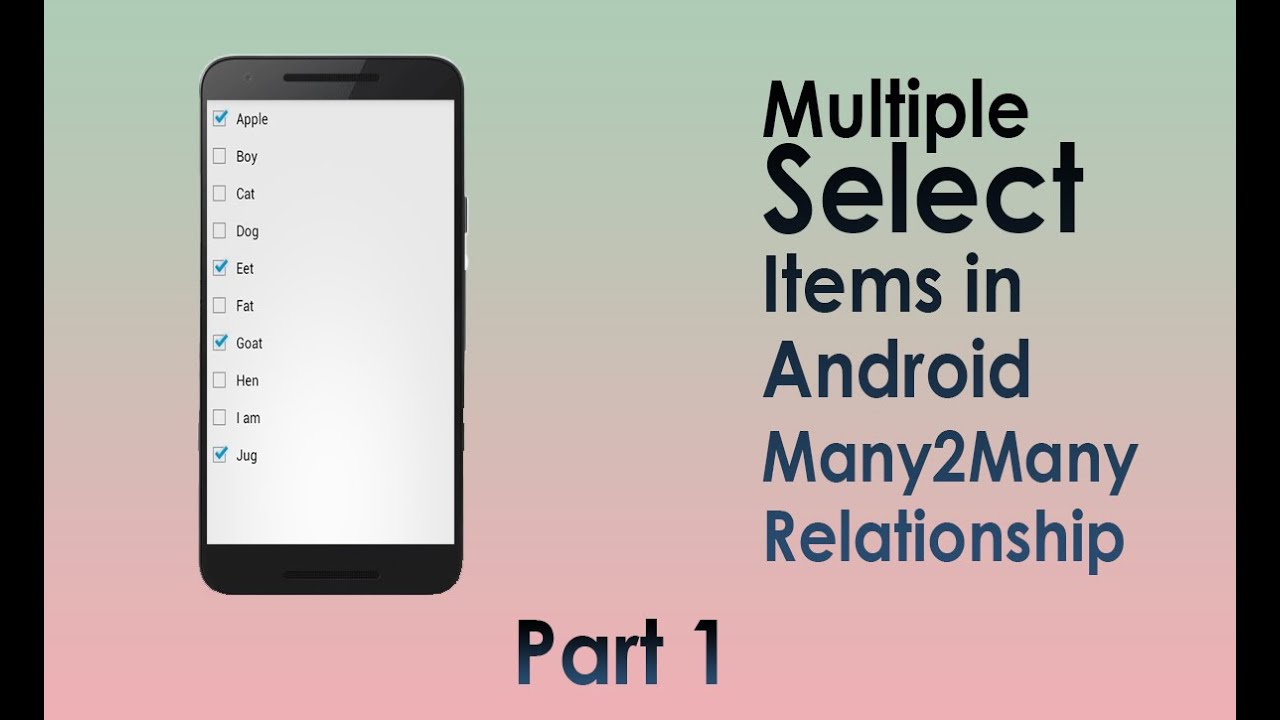 How to Select Multiple Items in Android Many to Many Relationship Part 1
