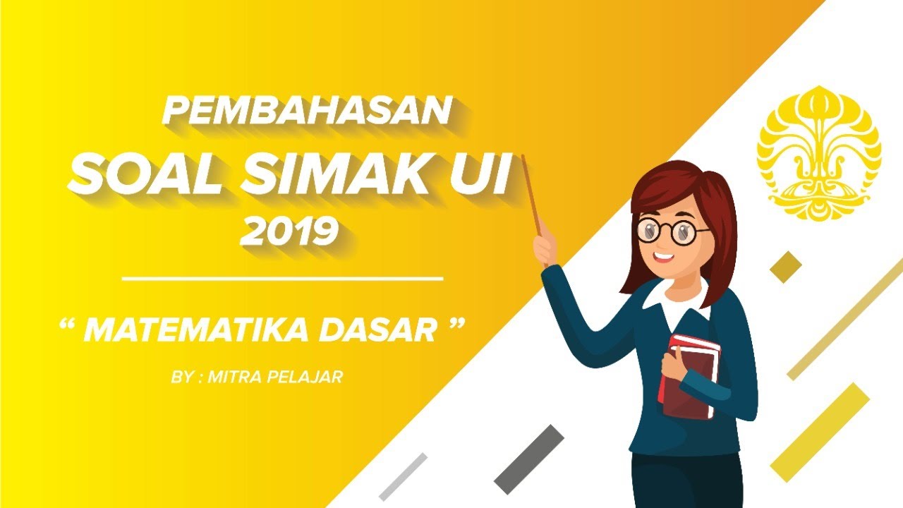 PEMBAHASAN SOAL SIMAK UI 2019 MATDAS