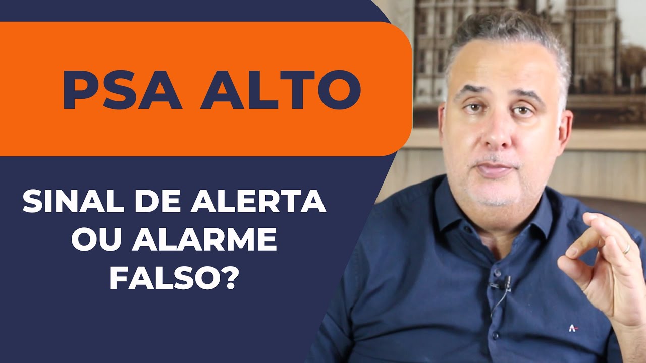PSA ALTO: O QUE REALMENTE SIGNIFICA E QUANDO SE PREOCUPAR - SAIBA TUDO SOBRE O EXAME | Dr. Élio Arão
