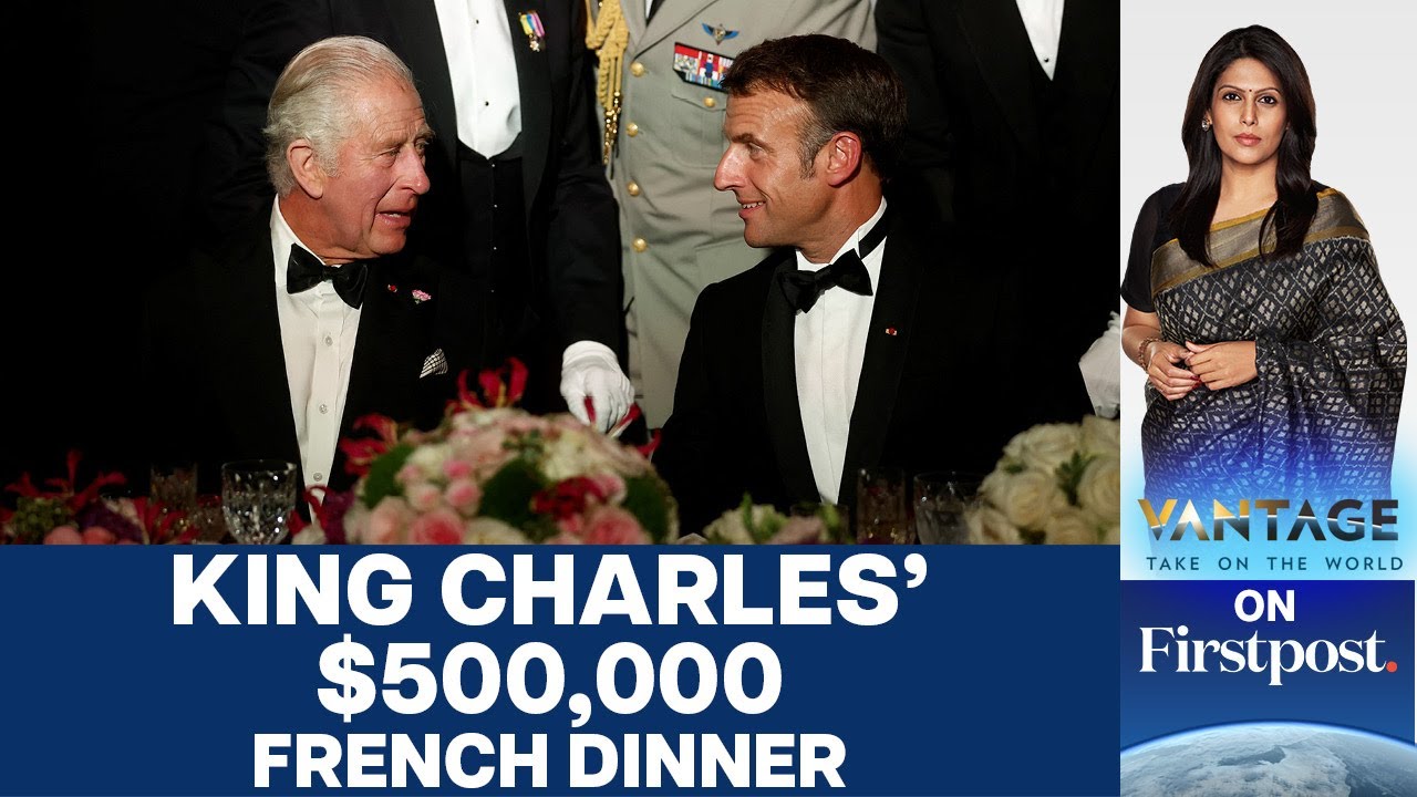 King Charles' $500,000 Dinner Blows Hole in French Budget | Vantage with Palki Sharma
